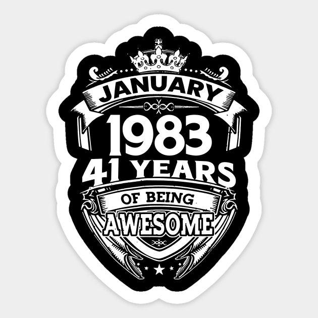 January 1983 41 Years Of Being Awesome 41st Birthday Sticker by Foshaylavona.Artwork